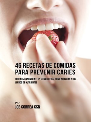 cover image of 46 Recetas de Comidas Para Prevenir Caries